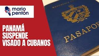 Urgente: #Panamá suspende visas de turismo para cubanos