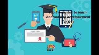 Top 5 websites to learn Android app development for free