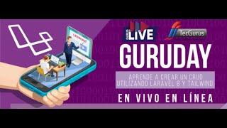 GuruDay Aprende a crear un CRUD utilizando Laravel 8 y Tailwind