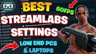The BEST Fortnite STREAMLABS SETTINGS FOR LOW END PCs/Laptop (Smooth 60FPS Stream, 0 DELAY & NO LAG)