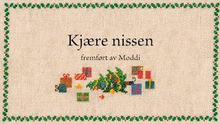 Moddi - Kjære Nissen (Lyric Video)