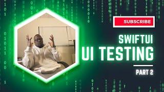 SwiftUI UI Testing Tutorial: How to Create UI Tests for a Basic Interface pt 2