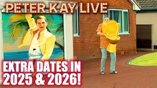 Peter Kay's Tour Continues! - 2025 & 2026 Extra Dates ANNOUNCEMENT