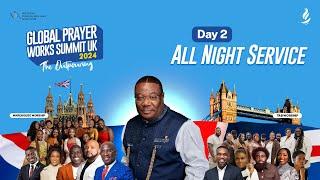 GLOBAL PRAYER WORKS SUMMIT UK 2024: ALL NIGHT SERVICE – DAY 2