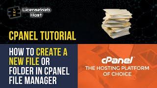 How to Create a New File or Folder in cPanel File Manager