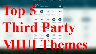 Top 5 Third Party Themes of MIUI | Xiaomi Themes Part 2