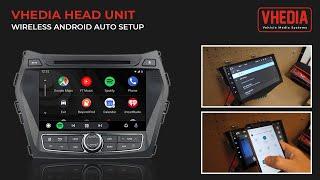 Vhedia Head Unit Wireless Android  Auto Setup