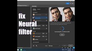 How to Fix Neural Filter Not Downloading in Photoshop 2023 and 2024