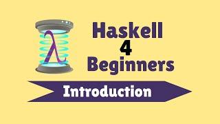 Introduction - Haskell for Beginners (1)