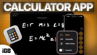 All New Calculator & Math Note Apps on iOS 18 and iPadOS 18 