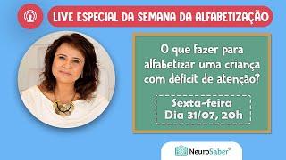 O que fazer para alfabetizar uma criança com déficit de atenção?