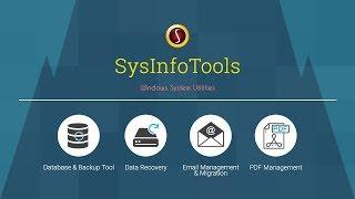 Introduction to SysInfoTools Software – Official Video