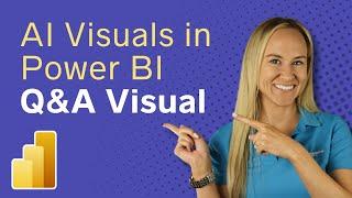 Q&A Visual Explained - AI Visuals in Power BI