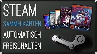 Steam Sammelkarten AUTOMATISCH freischalten | STEAM IDLE MASTER | Anleitung