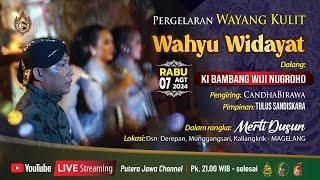  LIVE WAYANG KULIT DALANG KI BAMBANG WIJI NUGROHO BT. TATIN LAKON WAHYU WIDAYAT