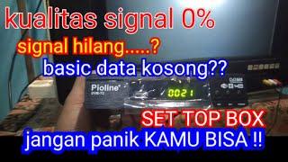 CARA SETTING STB PIOLLIN HILANG SIGNAL 0%