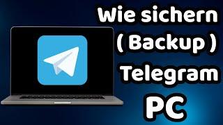 Wie Sichere ich den Telegram Chat auf PC 2023