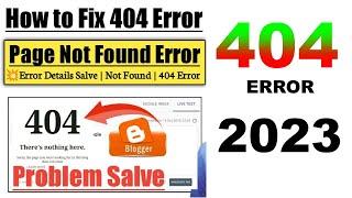 Blogger me custom redirect error 404 page not found kaise fix kare (2023)