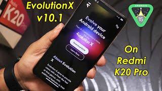 EvolutionX v10.1 Redmi K20 Pro! Full Review  [10/01/2025 Build]