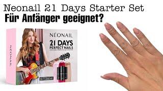 Ich teste das NEONAIL 21 DAYS STARTER SET als ANFÄNGER