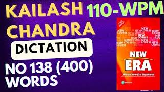 #110 wpm Kailash Chandra magazine#New dictation SSC Stenographer#(400) words dictation 138 KC