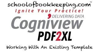 Cogniview - PDF2XL - Lesson 5 - Working With An Existing Template