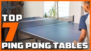 Top 7 Best Ping Pong Tables in 2024