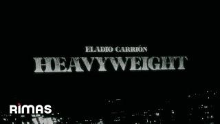 Eladio Carrión - Heavyweight (Video Oficial) | Porque Puedo