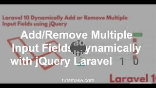 Laravel 10 Dynamically Add or Remove input fields using JQuery