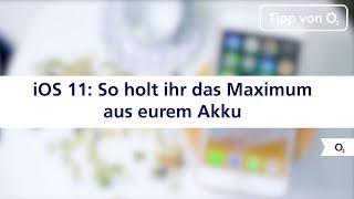 iOS 11: So holt ihr das Maximum aus eurem iPhone-Akku