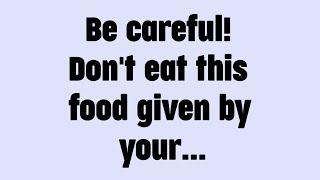 Today god messag || Be careful! Don't eat this food given by your.... || #god #godmessage