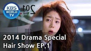 Hair Show | 헤어쇼 Ep.1 [2014 Drama  Special / ENG / 2014.07.25]