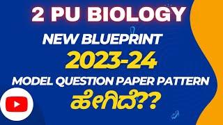 2 PUC BIOLOGY Blueprint for 2023-2024|MODEL QUESTION PAPER PATTERN Biology @biostudymadeeasy​