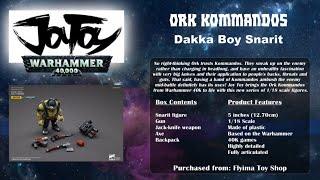 JoyToy - Warhammer 40K Ork Kommandos - Dakka Boy Snarit Unboxing