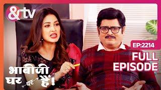 भाभीजी नाराज़ होगये | Bhabi Ji Ghar Par Hai Full Ep- 2214 - Anita Mishra, Angoori, @andtvchannel