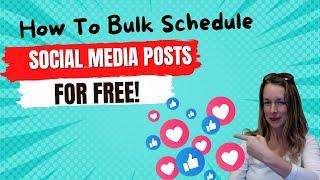   How To Bulk Schedule Social Media Posts For Free! 