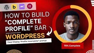 Build a Working Profile Completion Bar In WordPress using JetEngine Plugin | Crocoblock Tutorial