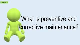 What Is Preventive And Corrective Maintenance?