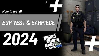 How to install | EUP VEST＆EARPIECE #lspdfr #2024