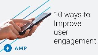 10 ways to improve user engagement on your AMP pages