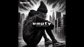 Never B - EMPTY (Prod. @jamieian) [Official Audio]