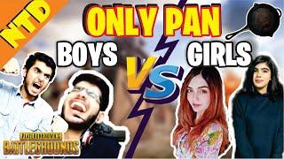 GIRLS vs BOYS | PAN Fight | ft. @Thugs of Pakistan @Asma Rahoo | PUBGMobile | NTD Playz
