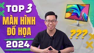 Top 3 màn hình làm đồ họa giá rẻ ngon nhất 2024