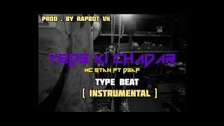 MC STΔN -YEDE KI CHADAR ( Type Beat ) Prod by RAPBOT VK