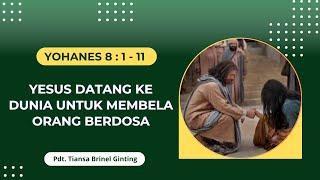 Yohanes 8 : 1 - 11