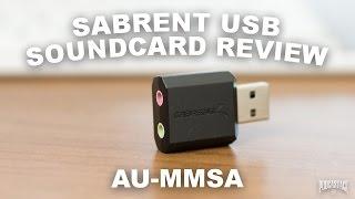 Sabrent USB Soundcard (AU-MMSA) Review / Sound Test