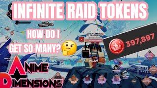 HOW TO GET A LOT OF RAID TOKENS IN ANIME DIMENSION SIMULATOR