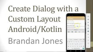 Create a Dialog with a Custom Layout in Android with Kotlin