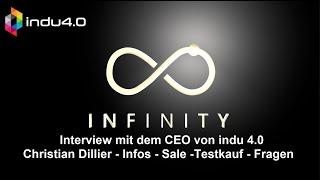 Indu 4.0 Interview mit CEO Christian Dillier - Infos zum INFINITY Sale - Testkauf - Backend - Fragen