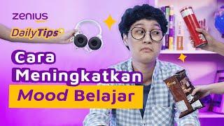 4 Cara Meningkatkan Mood Belajar (Tips Belajar)